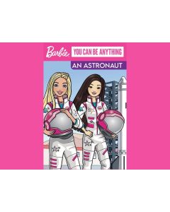 Barbie You Can Be An Astronaut